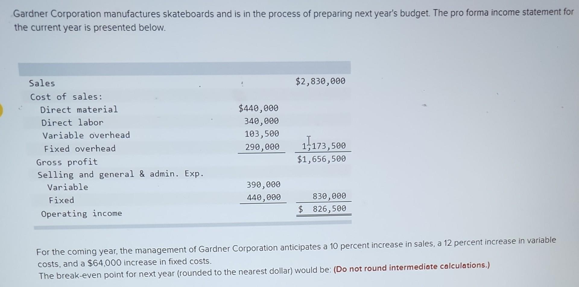 Solved Gardner Corporation manufactures skateboards and is | Chegg.com