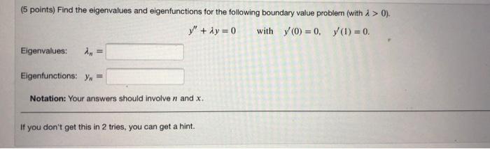 Solved (5 points) Find the eigenvalues and eigenfunctions | Chegg.com