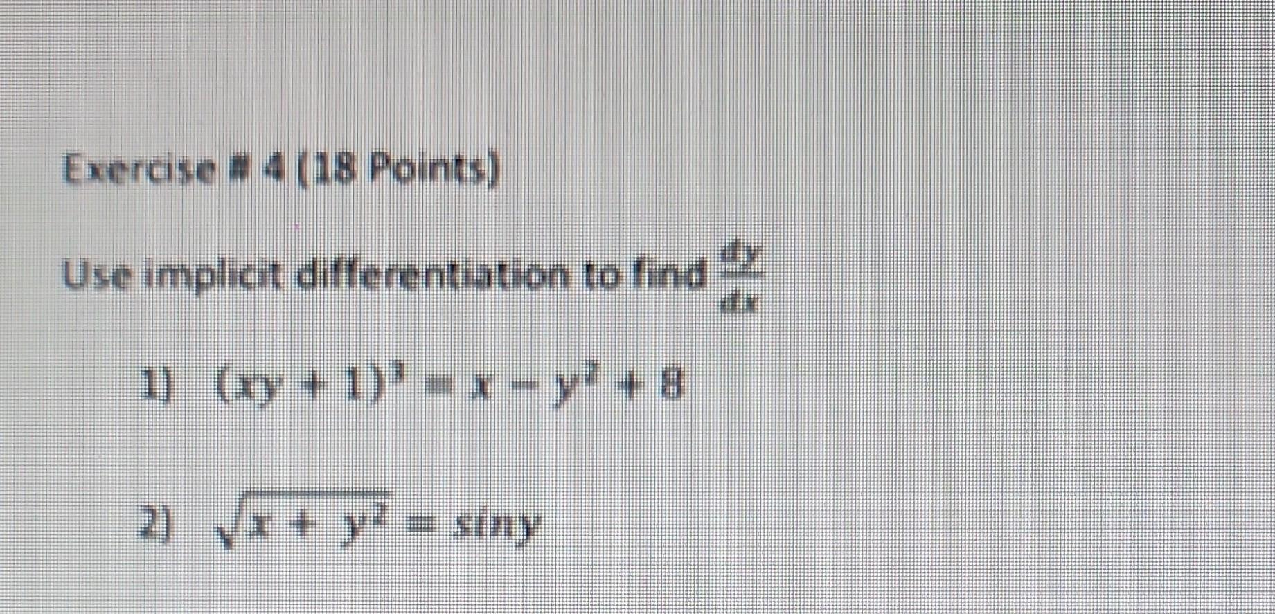 Solved Use Implicit Differentiation To Find Dxdy 1