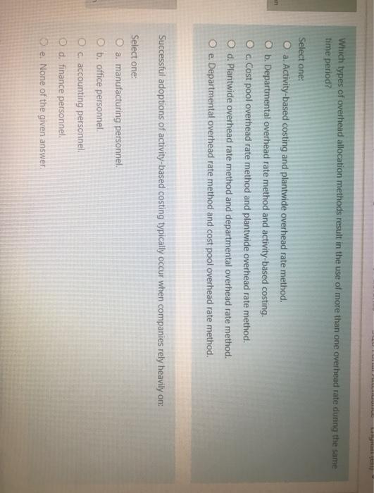 Solved Which types of overhead allocation methods result in