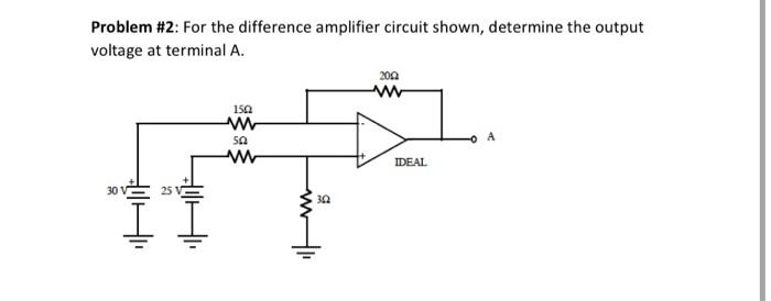 Solved Problem #2: For the difference amplifier circuit | Chegg.com