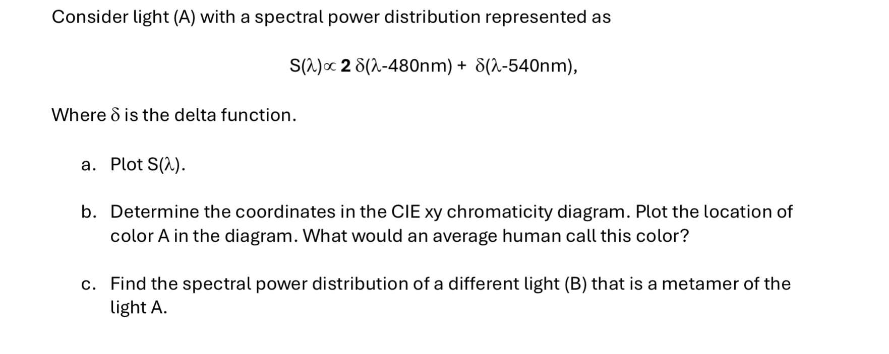 Solved Consider light (A) ﻿with a spectral power | Chegg.com