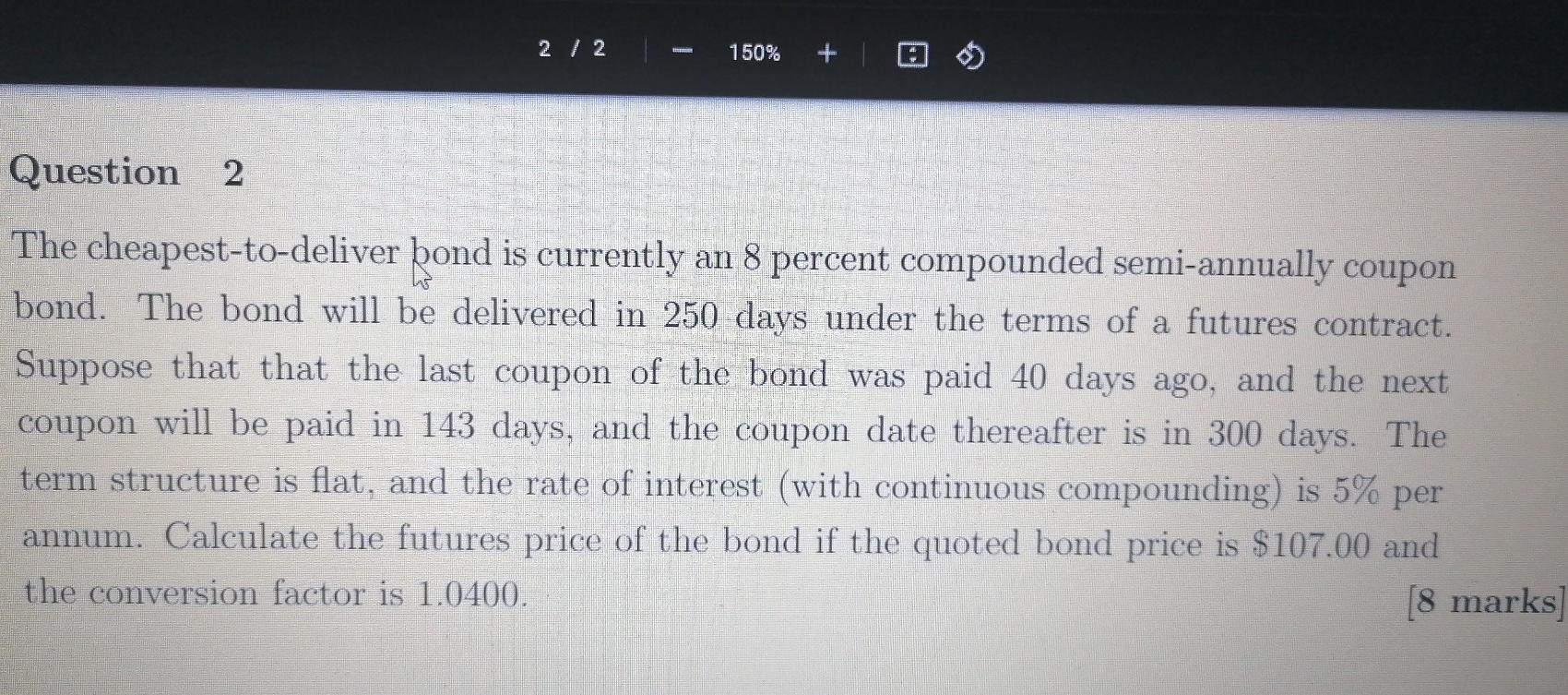 Solved 2 / 2 150 + Question 2 The cheapesttodeliver bond