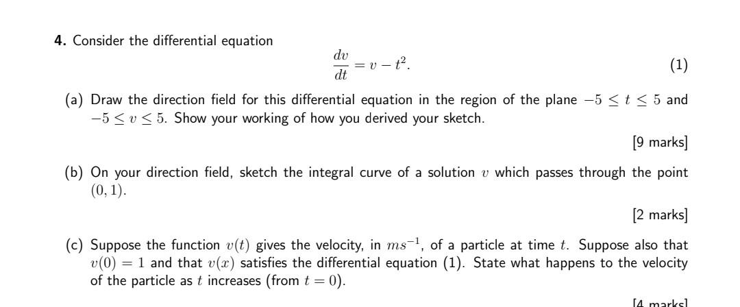 Solved 4. Consider the differential equation dv =v-t? dt (1) | Chegg.com