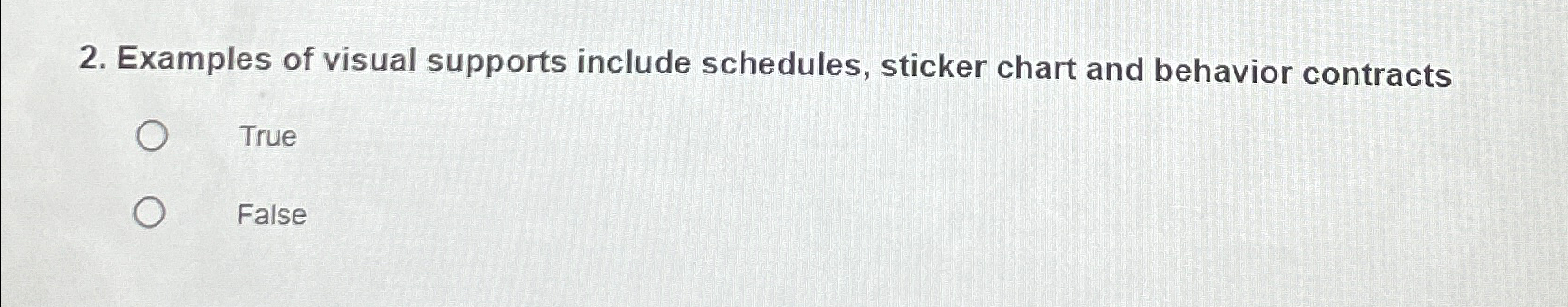 Solved Examples of visual supports include schedules, | Chegg.com