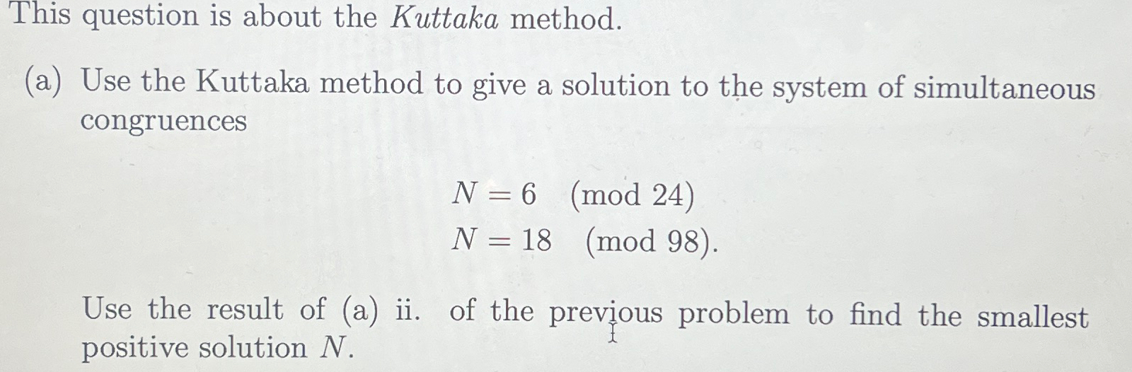 Solved This question is about the Kuttaka method.(a) ﻿Use | Chegg.com