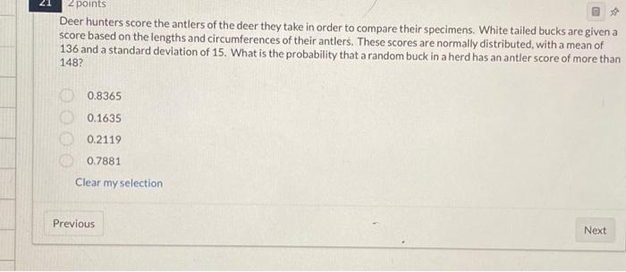 Solved Deer hunters score the antlers of the deer they take | Chegg.com