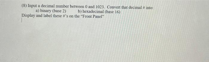 Solved (8) Input a decimal number between 0 and 1023. | Chegg.com