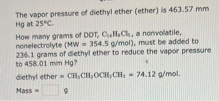 Solved The Vapor Pressure Of Diethyl Ether Ether Is 46357 5115