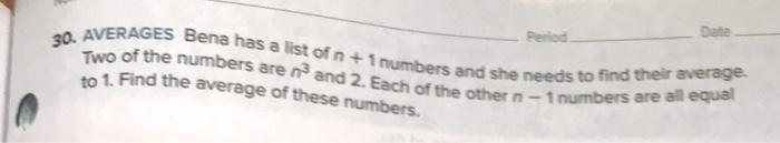 Solved to 1. Find the average of these numbers. 30. AVERAGES | Chegg.com