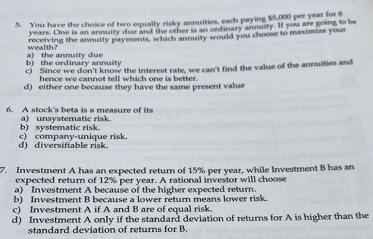Solved You have the choice of two equally risky annuities, | Chegg.com