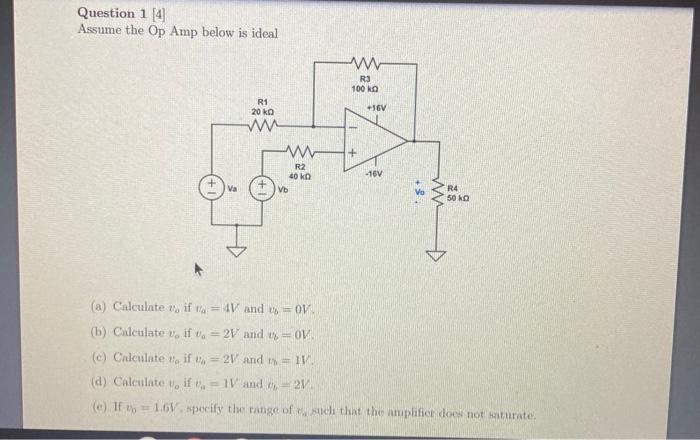 Solved Question 1 [4] Assume the Op Amp below is ideal (a) | Chegg.com