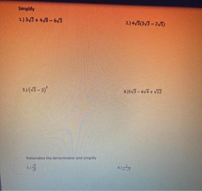 Solved Simplify 1.) 32+48−63 2) 45(33−25) 3.) (2−3)2 4.) | Chegg.com