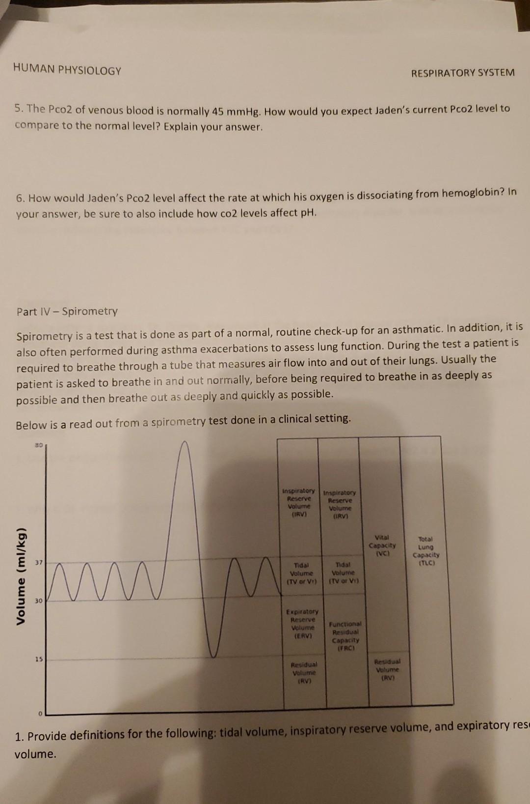 HUMAN PHYSIOLOGY RESPIRATORY SYSTEM 5. The Pco2 of