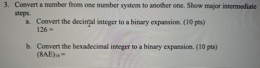 Solved 3. Convert a number from one number system to another | Chegg.com