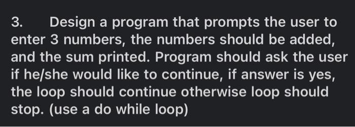 Solved 3. Design a program that prompts the user to enter 3 | Chegg.com