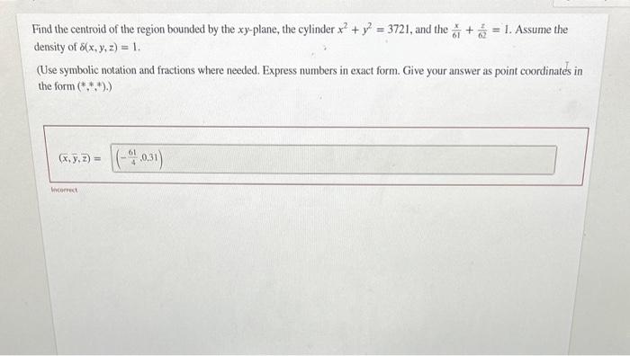 Solved Find the centroid of the region bounded by the | Chegg.com