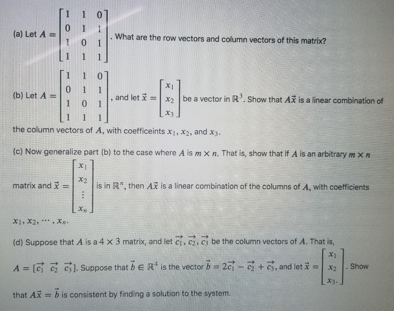Solved (a) Let A=⎣⎡101111010111⎦⎤. What are the row vectors | Chegg.com