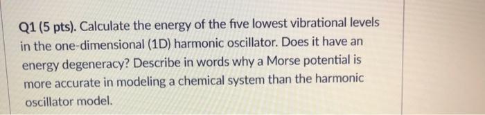 Solved Q1 (5 pts). Calculate the energy of the five lowest | Chegg.com