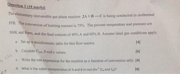 Solved Question 1 (18 marks) The elementary irreversible gas | Chegg.com