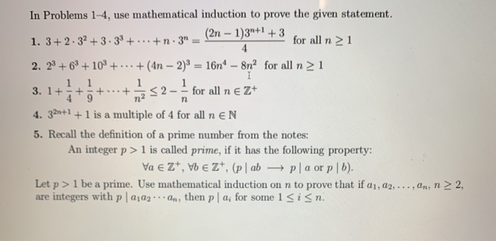 Solved 1 1 4 In Problems 1 4 Use Mathematical Induction Chegg Com