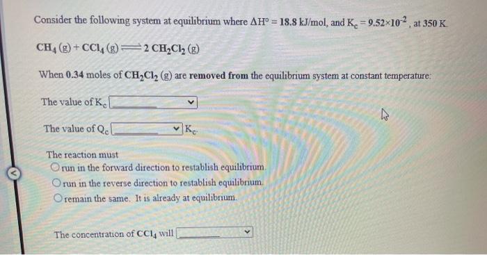Solved Consider the following system at equilibrium where | Chegg.com