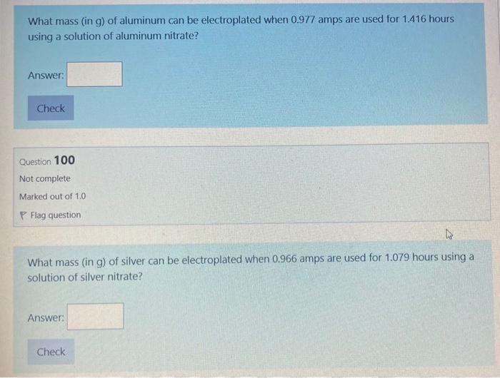 Solved What mass (in g) of aluminum can be electroplated