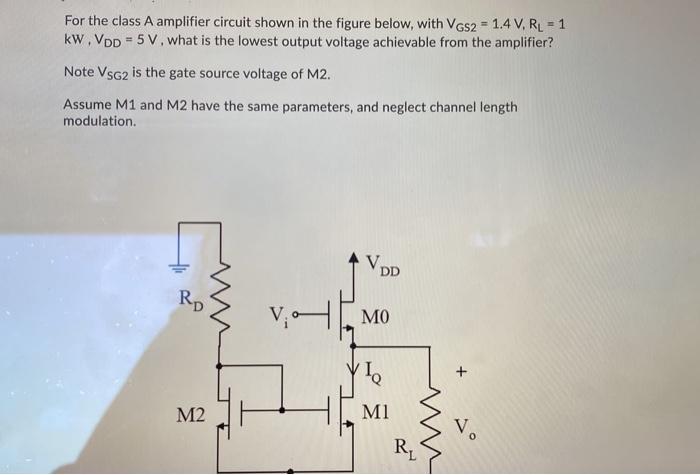 Solved For the class A amplifier circuit shown in the figure | Chegg.com