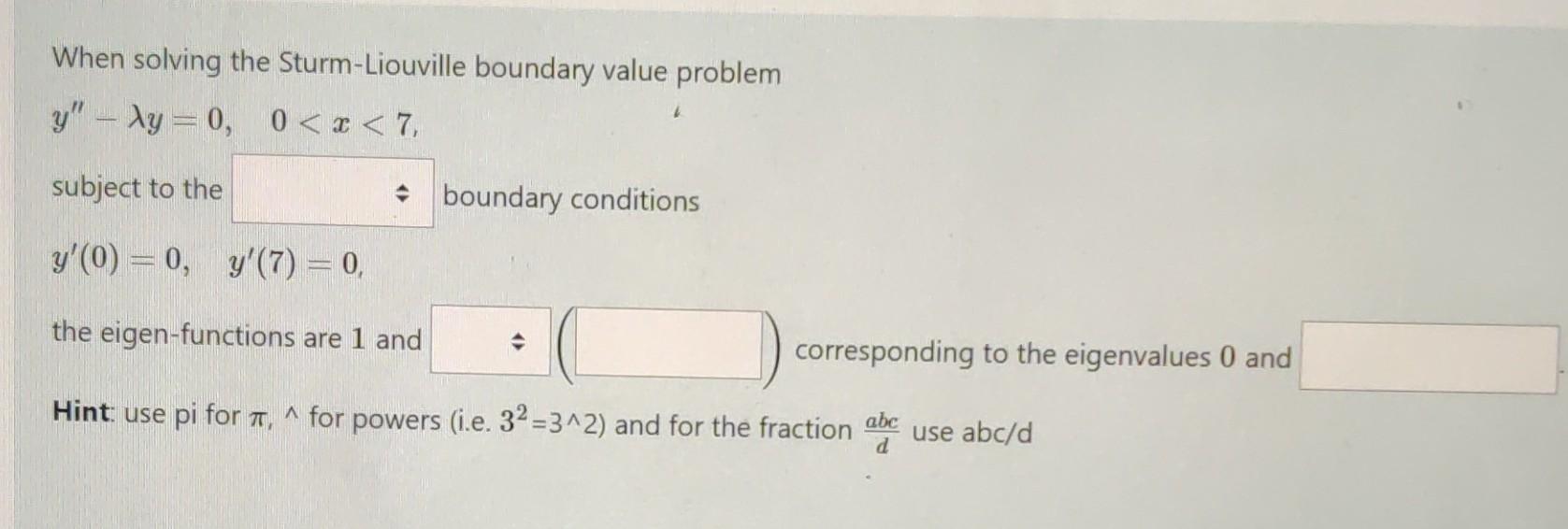 Solved When Solving The Sturm-Liouville Boundary Value | Chegg.com