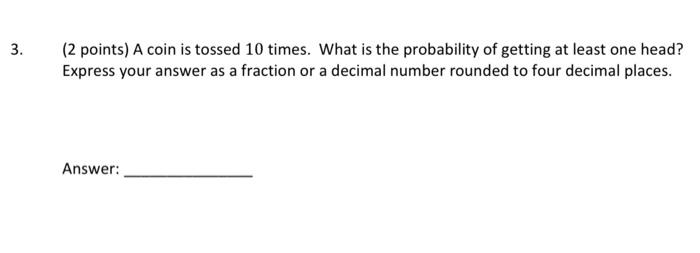 solved-2-points-a-coin-is-tossed-10-times-what-is-the-chegg