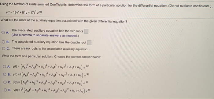 Solved Using the Method of Undetermined Coefficients, | Chegg.com