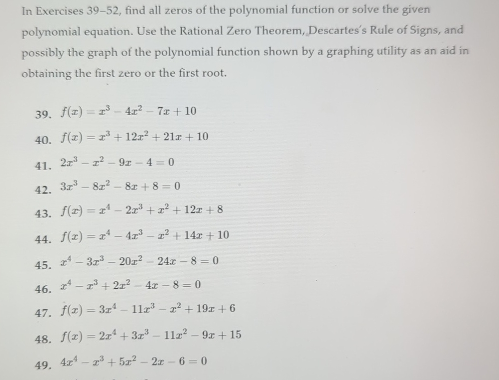 Solved In Exercises 39-52, ﻿find all zeros of the polynomial | Chegg.com