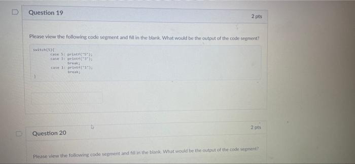 Solved Question 16 Please view the following code segment | Chegg.com