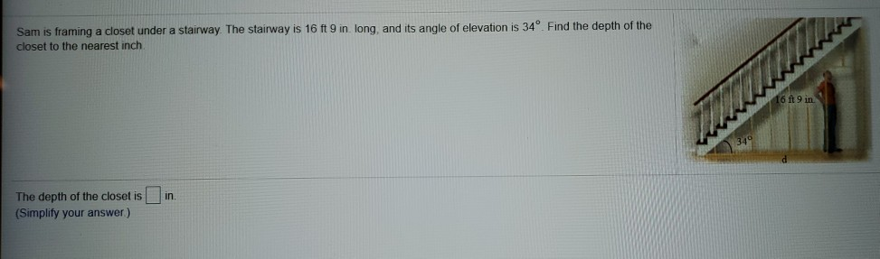 Solved Sam is framing a closet under a stairway. The | Chegg.com