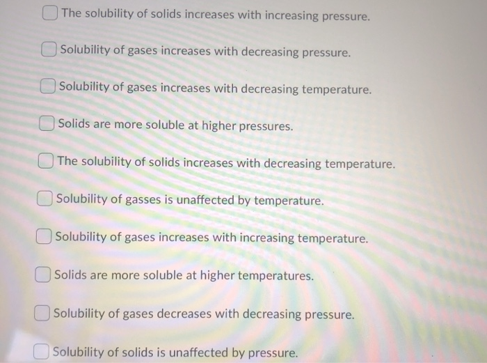 Solved The solubility of solids increases with increasing