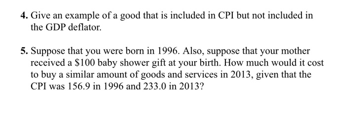 Solved 4. Give an example of a good that is included in CPI | Chegg.com