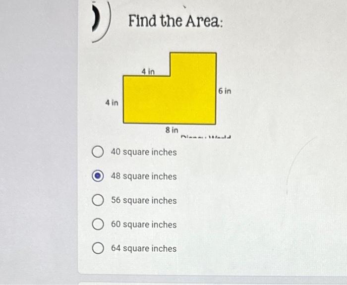 Solved Find the Area: 40 square inches 48 square inches 56 | Chegg.com