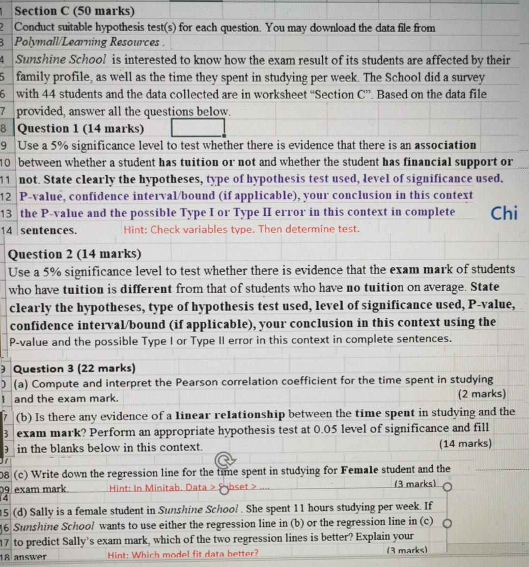 7 Section C (50 marks)
2 Conduct suitable hypothesis test(s) for each question. You may download the data file from
8 Polymal