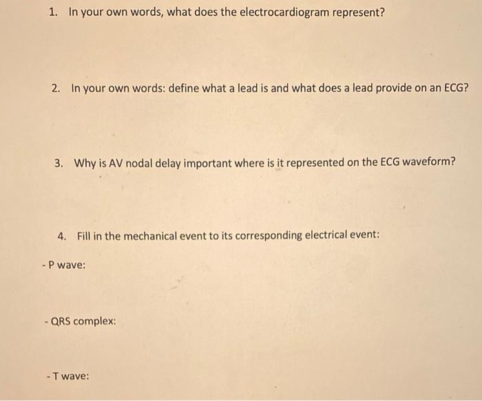 solved-1-in-your-own-words-what-does-the-electrocardiogram-chegg