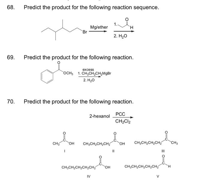 Solved 68. Predict the product for the following reaction | Chegg.com