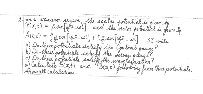 Solved 2 In A Vacuum Region The Scalar Potential Is Giv Chegg Com