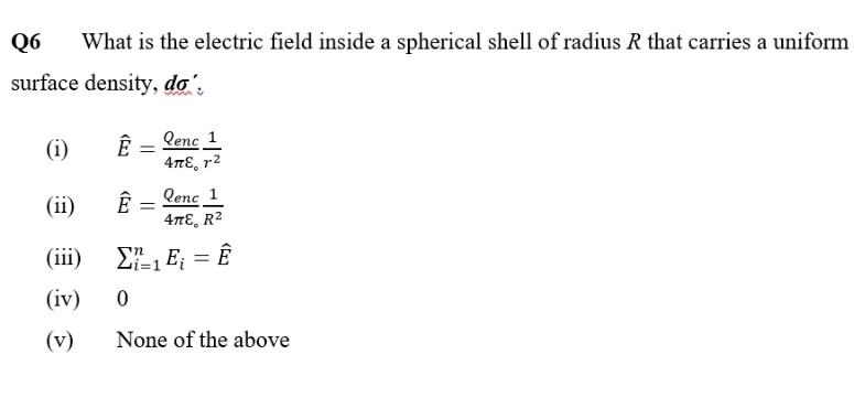 Solved Q6 What is the electric field inside a spherical | Chegg.com
