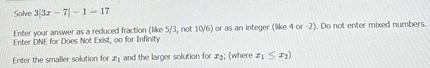 solved-solve-3-3x-7-1-17enter-your-answer-as-a-reduced-chegg
