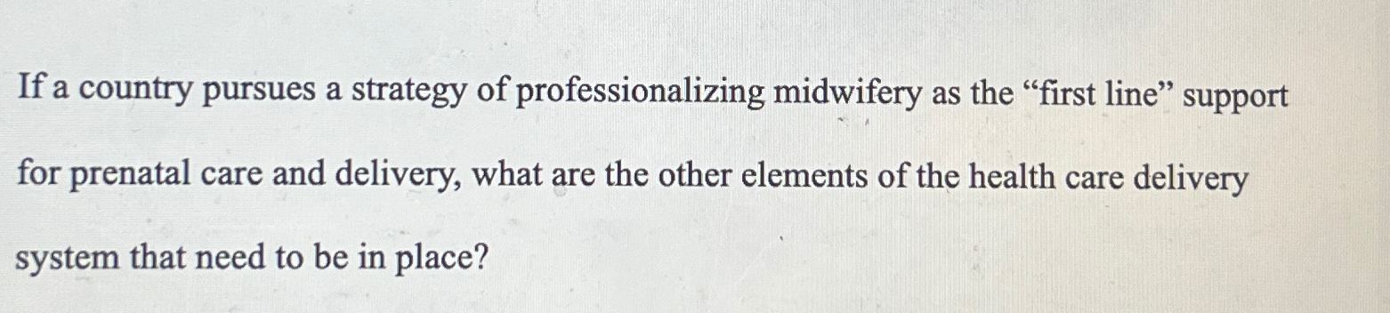 Solved If a country pursues a strategy of professionalizing | Chegg.com
