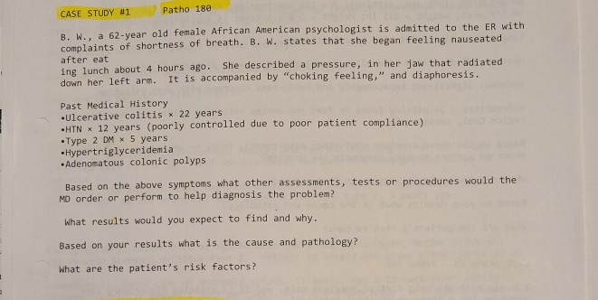 Solved CASE STUDY #1 Patho 180 B. W., a 62-year old female | Chegg.com