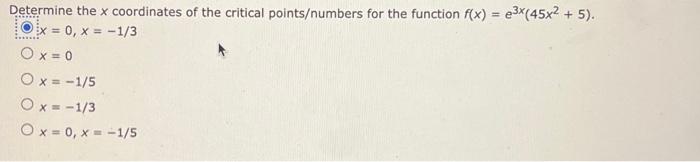 Solved Determine the x coordinates of the critical | Chegg.com