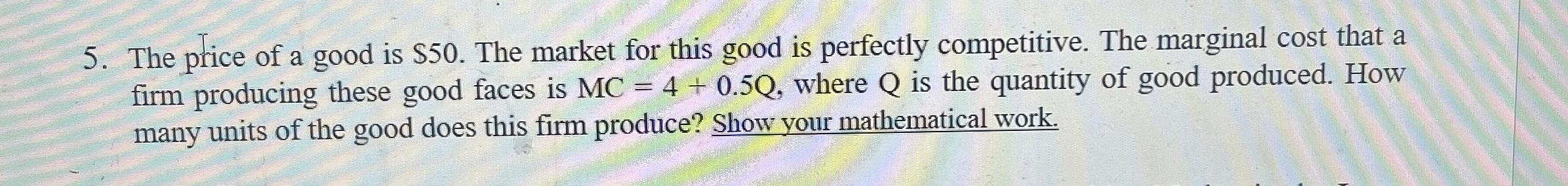 Solved The price of a good is $50. ﻿The market for this good | Chegg.com