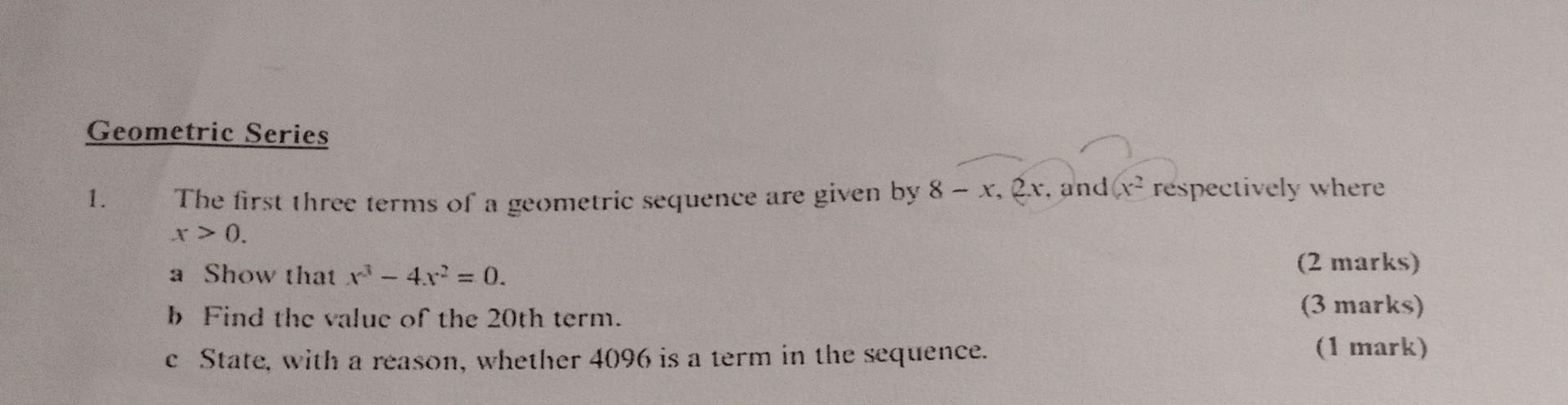 Solved 1. The first three terms of a geometric sequence are | Chegg.com