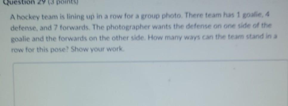 Solved Question 29 points A hockey team is lining up in a Chegg