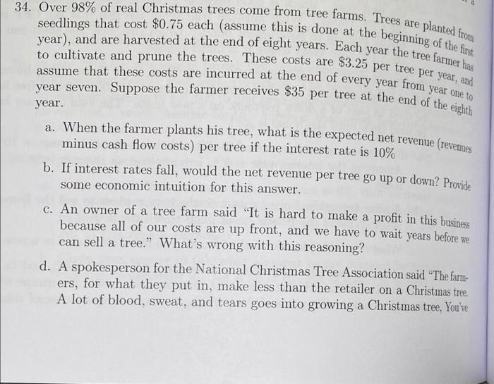 Solved 34. Over 98% of real Christmas trees come from tree | Chegg.com